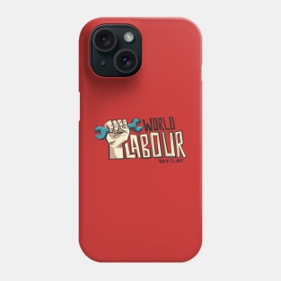 World Labour Day Phone Case