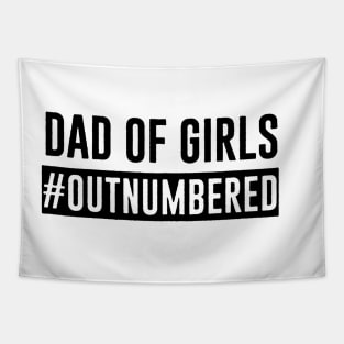 Dad Of Girls Tapestry