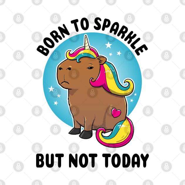 Born to sparkle but not today Capybara Unicorn by capydays