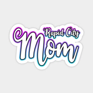 Rapid City Mom Magnet