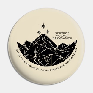 To the stars who listen and the dreams that are answered Pin