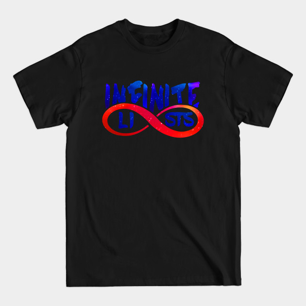 Disover Infinite lists Merch - Infinite Lists - T-Shirt