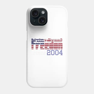 Living Sweet Freedom Since 2004 Phone Case