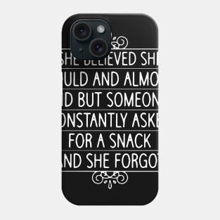 Funny Mom Gift tee She believed she could and almost did Phone Case
