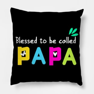 Blessed to be called papa Pillow