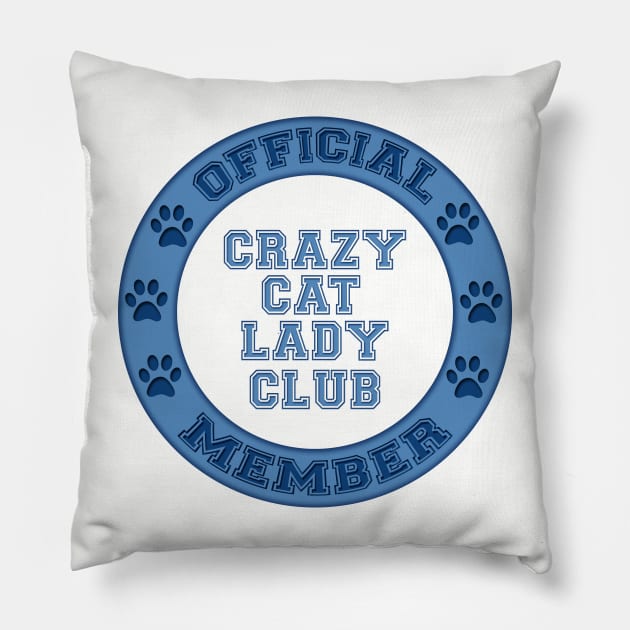 Official Member Crazy Cat Lady Club Logo Pillow by Roly Poly Roundabout