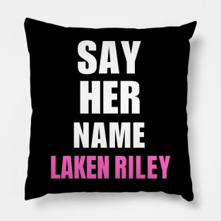 Say Her Name Laken Riley Pillow