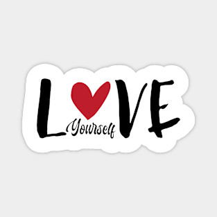 love yourself Magnet