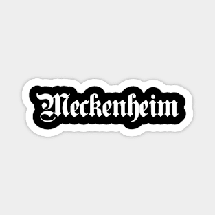 Meckenheim written with gothic font Magnet