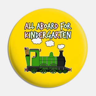 All Aboard For Kindergarten Steam Train Pin