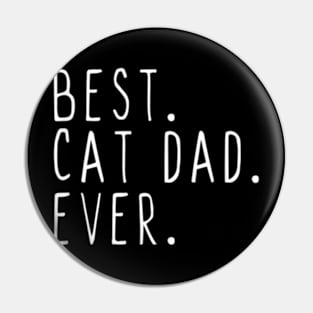 Best Cat Dad Ever Cool Daddy Fathers Day Pin