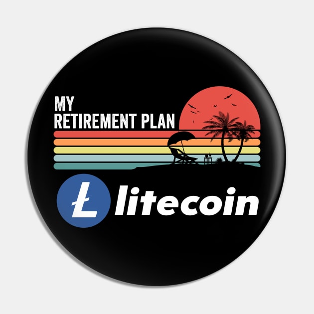 Vintage Litecoin Lite Coin LTC My Retirement Plan Crypto Token Cryptocurrency Wallet Birthday Gift For Men Women Pin by Thingking About