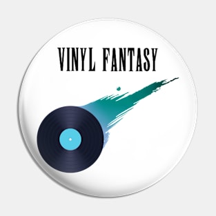 Vinyl Fantasy Pin