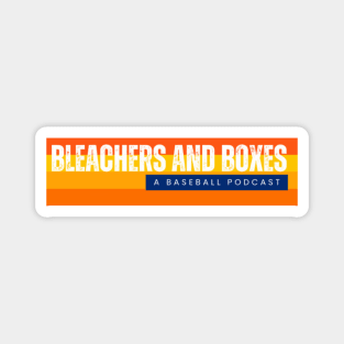 Bleachers and Boxes Tequila Sunrise Wordmark Magnet