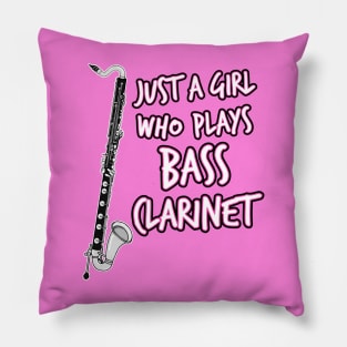 Just A Girl Who Plays Bass Clarinet Female Clarinetist Pillow