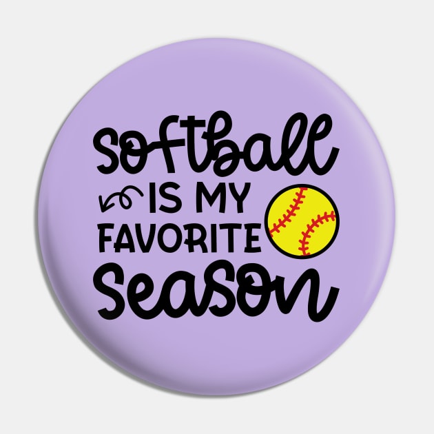 Softball Is My Favorite Season Softball Player Mom Cute Funny Pin by GlimmerDesigns