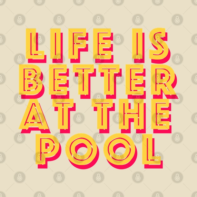 Life is better at the pool by just3luxxx