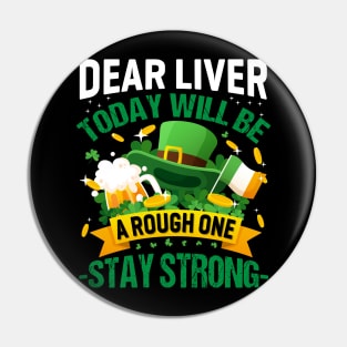 Dear Liver Today Will Be Tough Stay Strong Pin