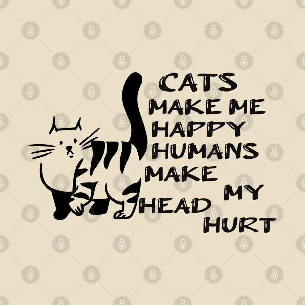 cats make me happy / funny/cat/Animals/ cat women funny/gift for mom - Cat Lover Gifts - Phone Case