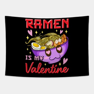 Funny Ramen Is My Valentine Cute Anime Kawaii Tapestry