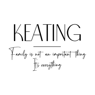 Keating Family, Keating Name, Keating Middle Name T-Shirt