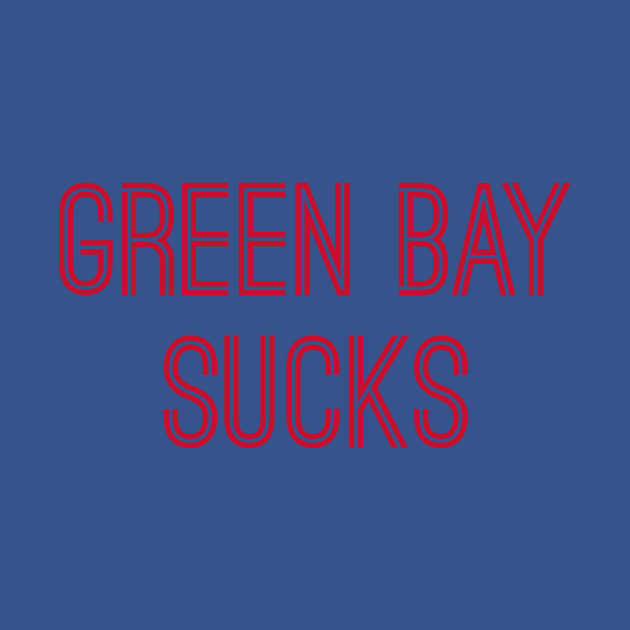 Disover Green Bay Sucks (Red Text) - Green Bay Sucks - T-Shirt