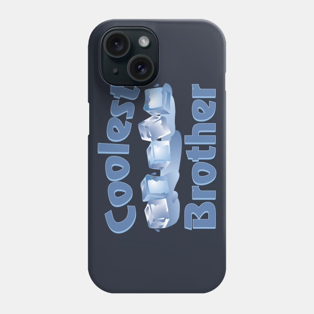 Coolest Brother Phone Case by Barthol Graphics