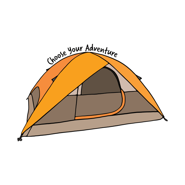 Choose Your Adventure Camping Tent Illustration by murialbezanson