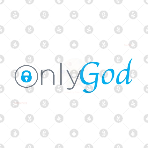 Only God by Divine Designs