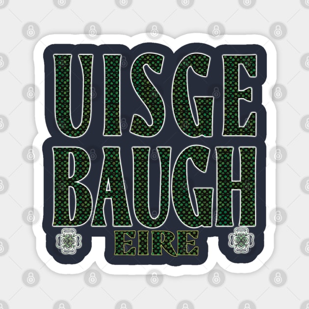 Uisge Baugh- Ireland Magnet by KateVanFloof