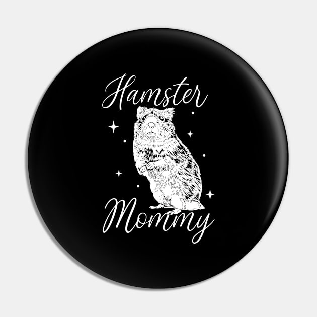 Hamster lover - Hamster Mommy Pin by Modern Medieval Design