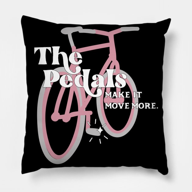 The Pedals Make It Move More - Schitt's Creek Pillow by YourGoods