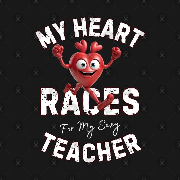 My Heart Races - Teacher by Moonsmile Products