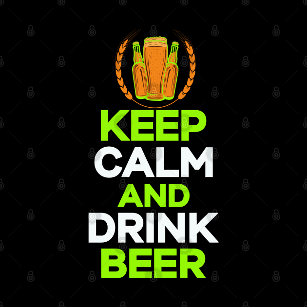 Keep Calm and Drink Beer by coollooks