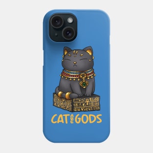 Egyptian Cat God Bastet Cat are Gods Phone Case