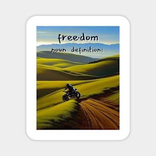 Motorcycle definition of freedom. Magnet