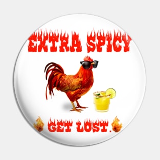 EXTRA SPICY Pin