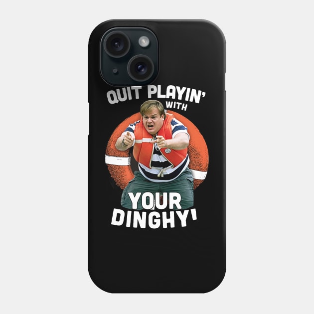 Tommy Boy Quit Playin With Your Dinghy Phone Case by Hoang Bich