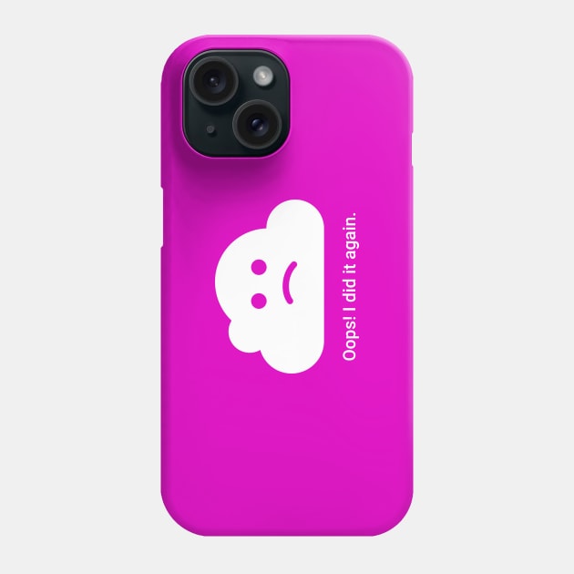 Oops! cloud Phone Case by nevens