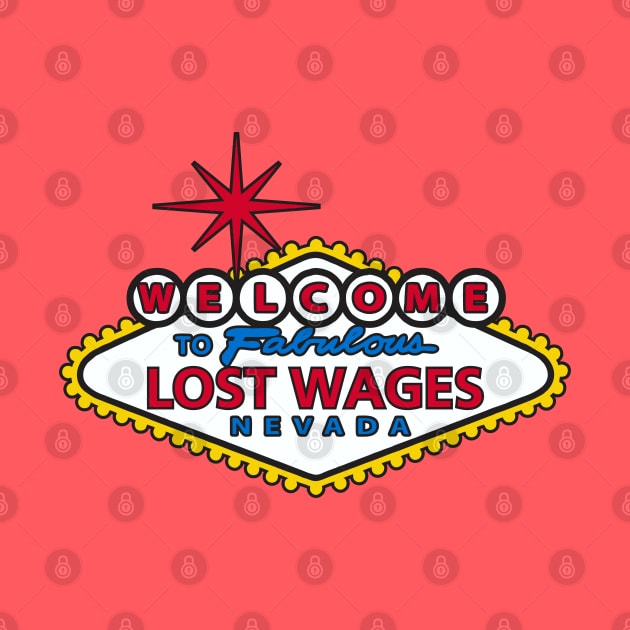 Welcome to Lost Wages by DavesTees