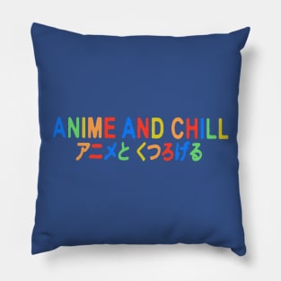 Anime And Chill 1 Pillow