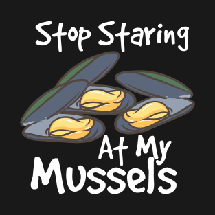 Mussels, Funny Oyster T-Shirt