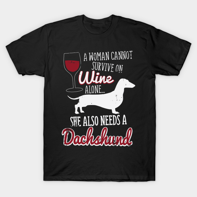 Discover Wine and Dachshund Funny Women - Wine And Dachshund - T-Shirt