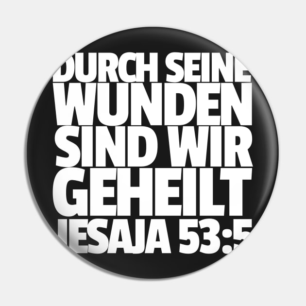 Isaiah 53-5 By His Wounds German Pin by BubbleMench