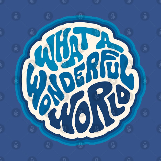 Groovy Wonderful World Word Art by Slightly Unhinged