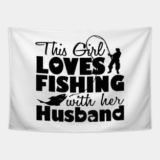 this girl love fishing with husband Tapestry