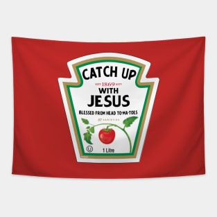 Catch Up With Jesus Ketchup Logo Funny Christian Pun Gift Shirt Tapestry