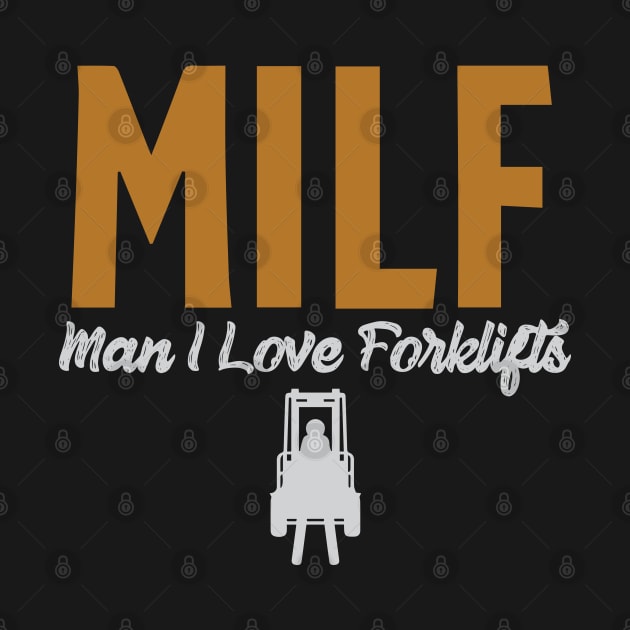 MILF Man I Love Forklifts by pako-valor