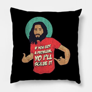 If You Got A Problem Yo I'll Solve It Jesus Cross Pillow