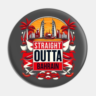 Straight Outta Bahrain Pin